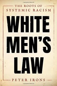 White Men's Law: The Roots of Systemic Racism